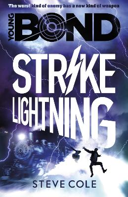 Young Bond: Strike Lightning - Cole, Steve