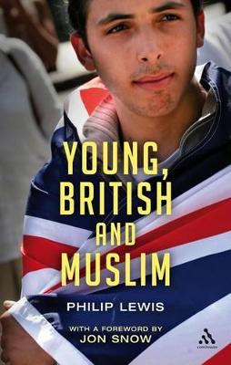 Young, British and Muslim - Lewis, Philip