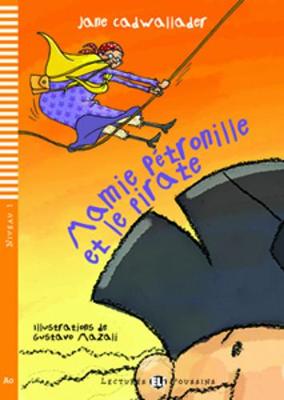 Young ELI Readers - French: Mamie Petronille et le pirate + downloadable multi - Cadwallader, Jane
