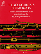 Young Flutist's Recital Book - Volume 1: Flute and Piano