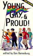 Young, Gay, and Proud!: Fourth Edition - Romesburg, Don (Editor)