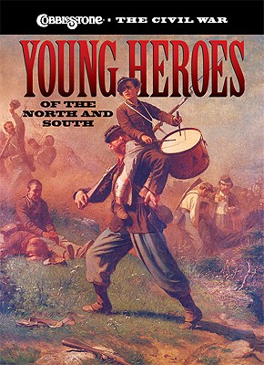 Young Heroes of the North and South - Hale, Sarah Elder (Editor)
