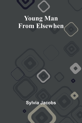 Young Man from Elsewhen - Jacobs, Sylvia