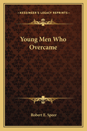 Young Men Who Overcame