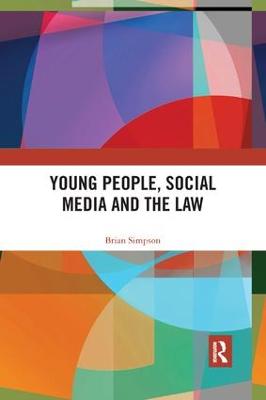 Young People, Social Media and the Law - Simpson, Brian
