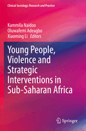 Young People, Violence and Strategic Interventions in Sub-Saharan Africa