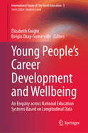 Young People's Career Development and Wellbeing: An Enquiry across National Education Systems Based on Longitudinal Data