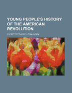 Young People's History of the American Revolution