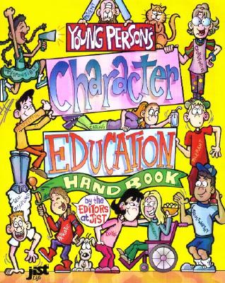 Young Person's Character Education Handbook - Jist Publishing (Editor)