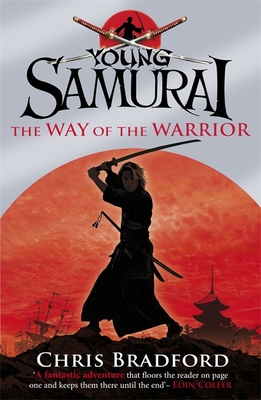 Young Samurai the Way of the Warrior: The Way of the Warrior - Bradford, Chris