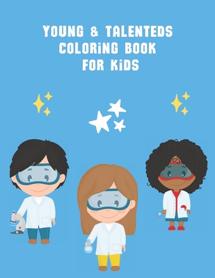 Young & Talenteds Coloring Book: An Inspirational and Empowering Coloring Book For Toodlers - Tourghoot, Mr.