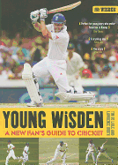 Young Wisden: A New Fan's Guide to Cricket