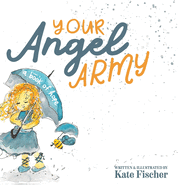 Your Angel Army: A Book of Hope