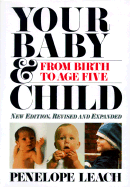 Your Baby & Child: From Birth to Age Five