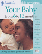Your Baby from 6 to 12 Months - Godridge, Tracey