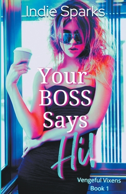 Your Boss Says Hi! - Sparks, Indie