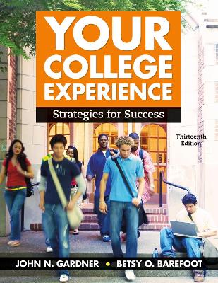 Your College Experience: Strategies for Success - Barefoot, Betsy, and Gardner, John