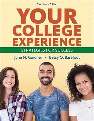 Your College Experience: Strategies for Success - Gardner, John N, and Barefoot, Betsy O