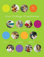 Your College Experience: Strategies for Success - Gardner, John N, and Jewler, A Jerome, and Barefoot, Betsy