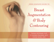 Your Complete Guide to Breast Augmentation & Body Contouring