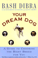 Your Dream Dog: A Guide to Choosing the Right Breed for You