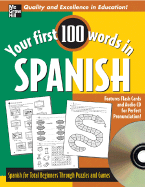 Your First 100 Words Spanish: Spanish for Total Beginners Through Puzzles and Games