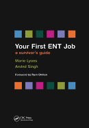 Your First Ent Job: A Survivor's Guide