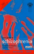 Your Guide to Schizophrenia