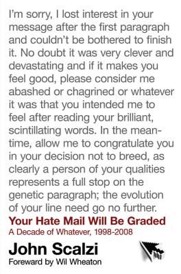 Your Hate Mail Will Be Graded - Scalzi, John