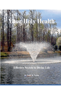 Your Holy Health: Effective Secrets to Divine Life