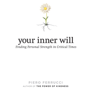 Your Inner Will: Finding Personal Strength in Critical Times