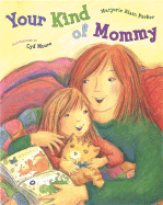 Your Kind of Mommy - Parker, Marjorie Blain