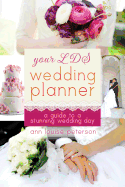 Your LDS Wedding Planner: A Guide to a Stunning Wedding Day