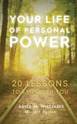 Your Life of Personal Power - Williams, Anna