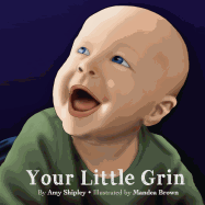 Your Little Grin: A Children's Book with a Message to Moms About the Challenges of Motherhood