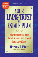 Your Living Trust and Estate Plan: How to Maximize Your Family's Assets