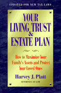 Your Living Trust and Estate Plan - Platt, Harvey J, and Kracke, Don