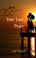 Your Love, My Peace