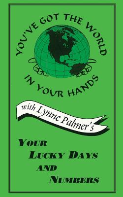 Your Lucky Days and Numbers - Palmer, Lynne