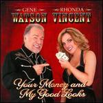 Your Money and My Good Looks - Gene Watson/Rhonda Vincent