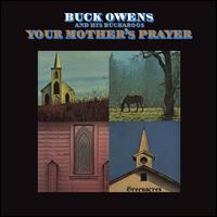 Your Mother's Prayer - Buck Owens & His Buckaroos