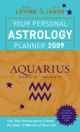 Your Personal Astrology Planner 2009: Aquarius