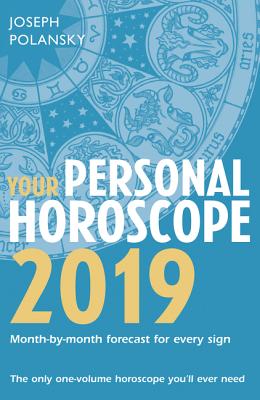 Your Personal Horoscope 2019 - Polansky, Joseph