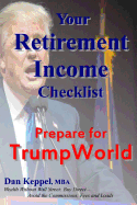 Your Retirement Income Checklist: Prepare for Trumpworld