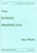 Your School Prospectus - Weeks, Alan