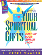 Your Spiritual Gifts Can Help Your Church Grow: Group Study Guide