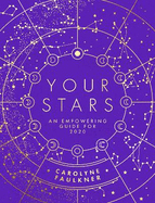 Your Stars: An Empowering Guide for 2020