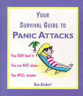 Your Survival Guide to Panic Attacks