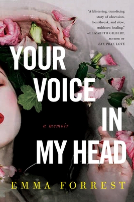 Your Voice in My Head: A Memoir - Forrest, Emma