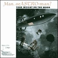 Your Weight on the Moon - Man or Astro-man?